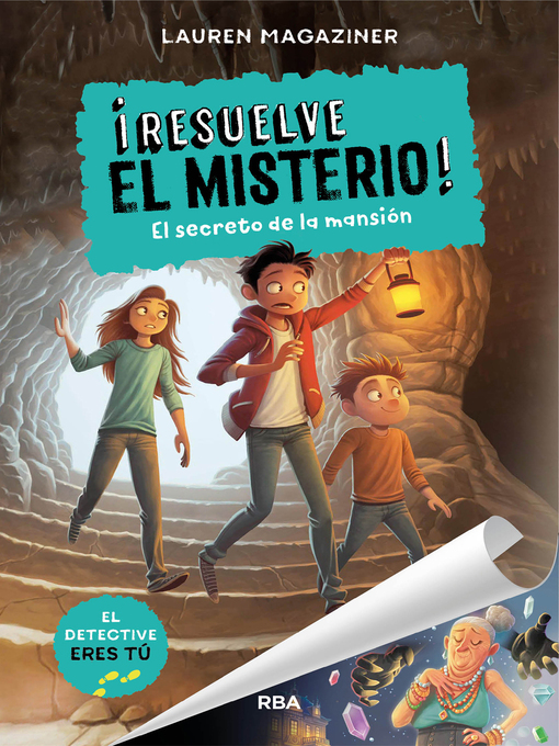 Title details for ¡Resuelve el misterio! 1--El secreto de la mansión by Lauren Magaziner - Available